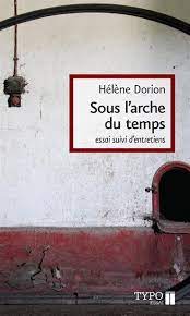 Sous l'arche du temps Photo du livre Sous l'arche du Temps_H. Dorion